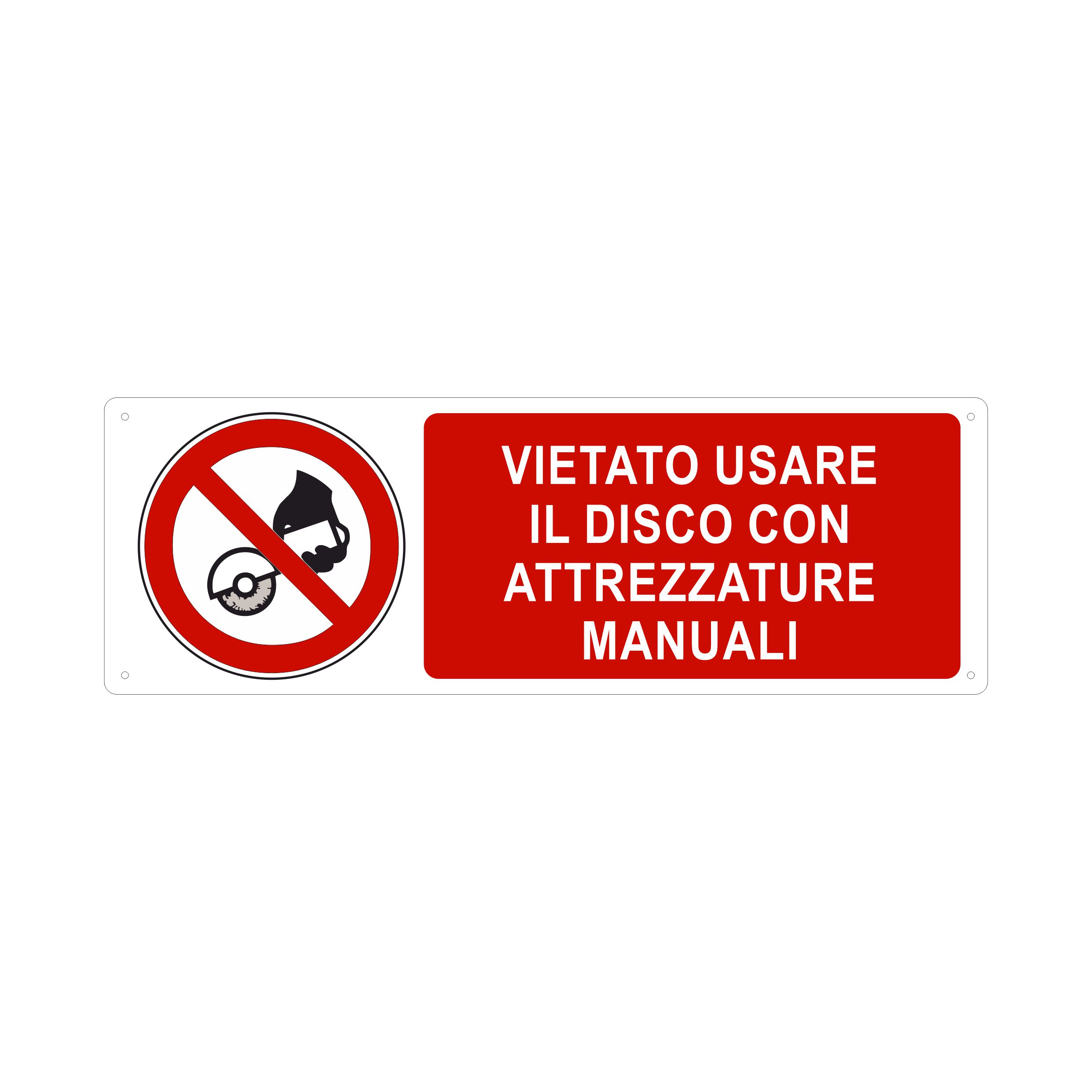 VIETATO USARE IL DISCO CON ATTREZZATURE MANUALI