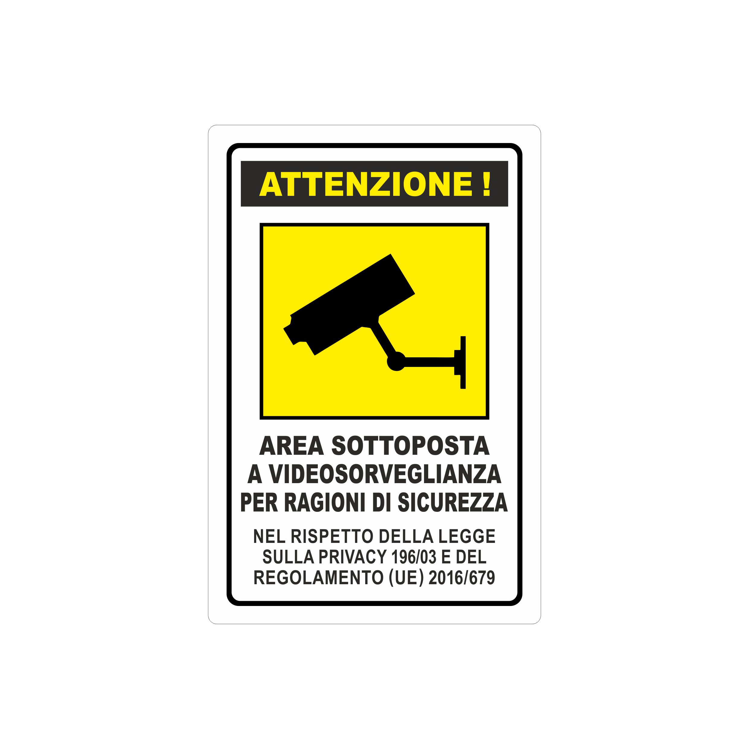 ATTENZIONE! AREA SOTTOPOSTA A VIDEOSORVEGLIANZA PER RAGIONI DI SICUREZZA