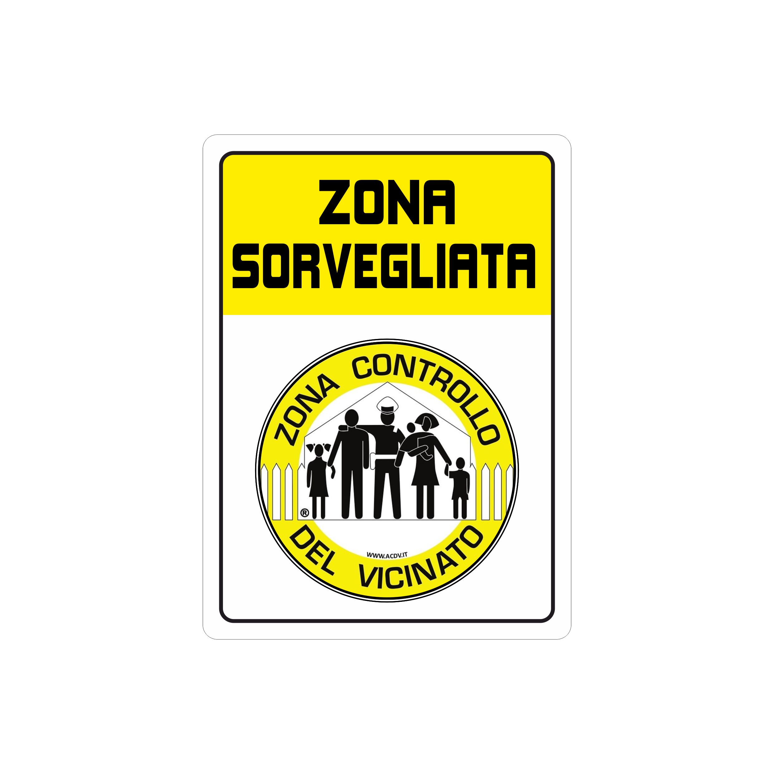 28608W - ZONA SORVEGLIATA | ZONA CONTROLLO DEL VICINATO