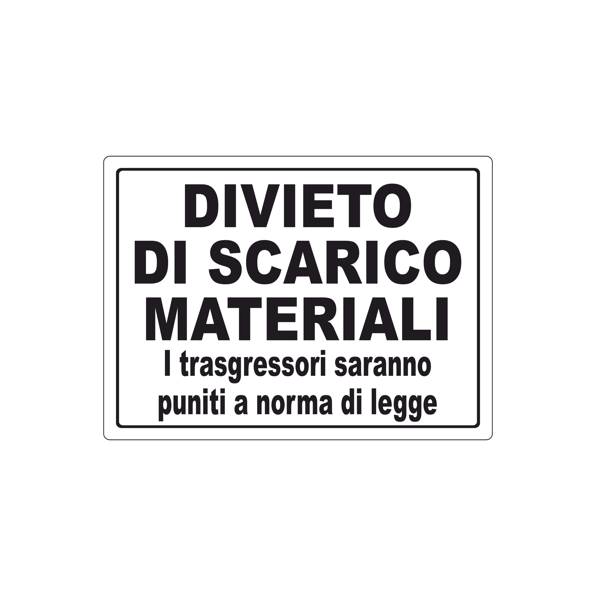 DIVIETO DI SCARICO MATERIALI 370X270 MM