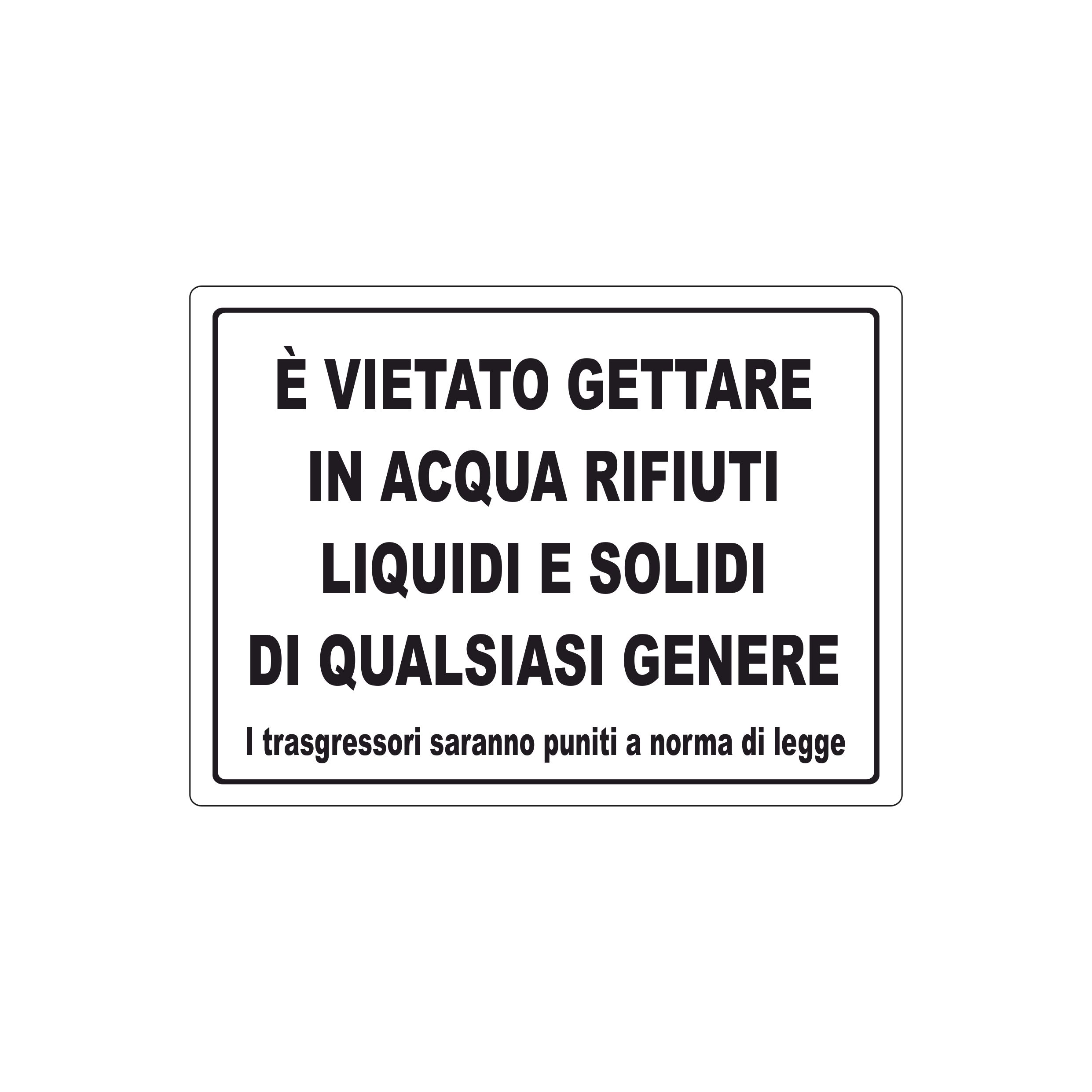 È VIETATO GETTARE IN ACQUA RIFIUTI 370X270 MM