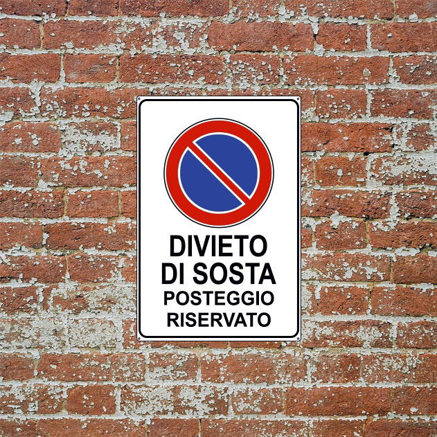 DIVIETO DI SOSTA POSTEGGIO RISERVATO 200X300 mm