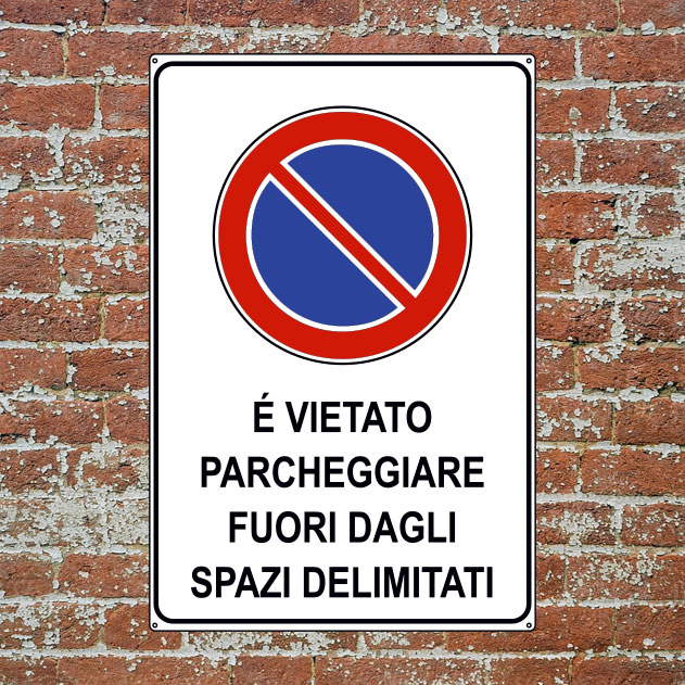 È VIETATO PARCHEGGIARE FUORI DAGLI SPAZI DELIMITATI 400x600 mm