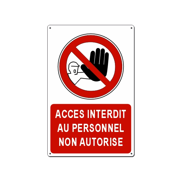 ACCES INTERDIT AU PERSONNEL NON AUTORISE 330x500 MM